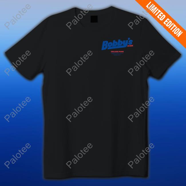 Logic Merch Bobby's Petrol College Park Marryland Usa Since 2011 Tee Shirt