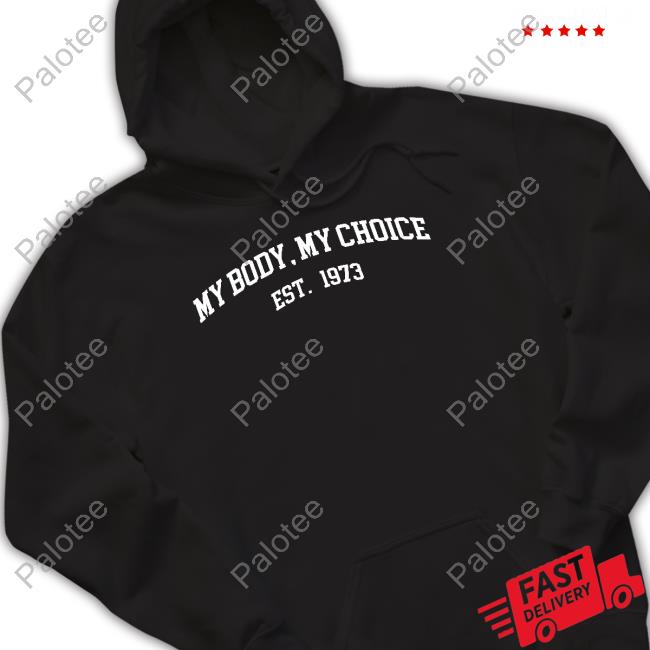 Betches Shop My Body My Choice Est 1973 Crewneck Sweatshirt