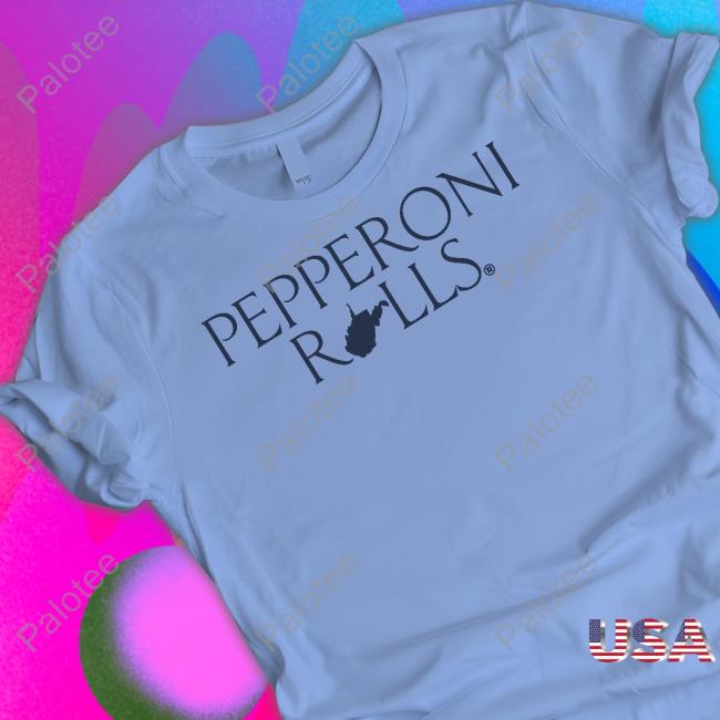 Fran Fraschilla Pepperoni Rolls Tee Shirt Fran Fraschilla Pepperoni Rolls Tee Shirt