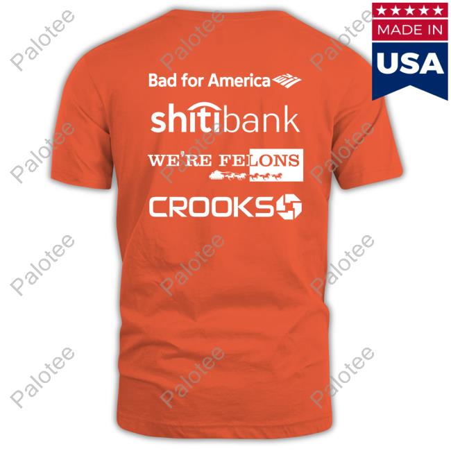 Alex Schaefer Bankers Behind Bars Bad For America Shitibank We're Felons Crooks Shirt Alex Schaefer Bankers Behind Bars Bad For America Shitibank We're Felons Crooks Shirt