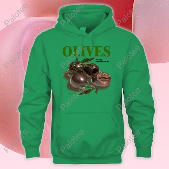 Middle Class Fancy Merch Olives Pitted Perfection Perfect In A Drink Perfect On A Plate T-Shirt Middle Class Fancy Merch Olives Pitted Perfection Perfect In A Drink Perfect On A Plate T-Shirt
