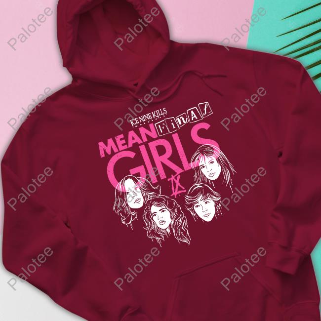 Ice Nine Kills Mean Final Girls Ix Hoodie Sweatshirt Ice Nine Kills Mean Final Girls Ix Hoodie Sweatshirt
