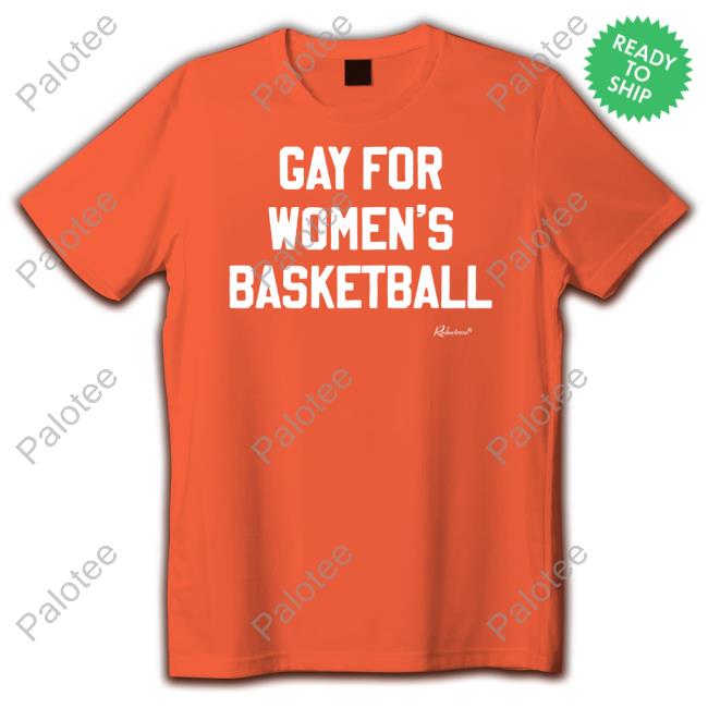 Official Gay For Women's Basketball Tee Shirt Official Gay For Women's Basketball Tee Shirt