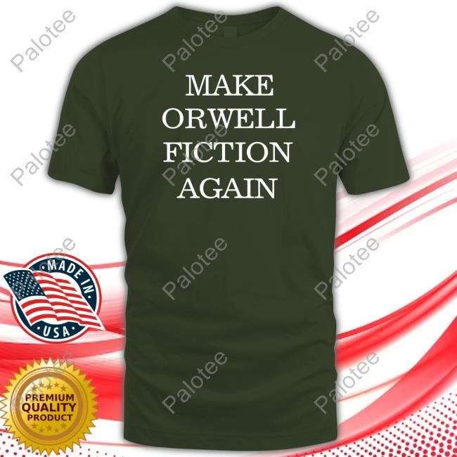 Rachael Wong Wearing Make Orwell Fiction Again T-Shirt Rachael Wong Wearing Make Orwell Fiction Again T-Shirt